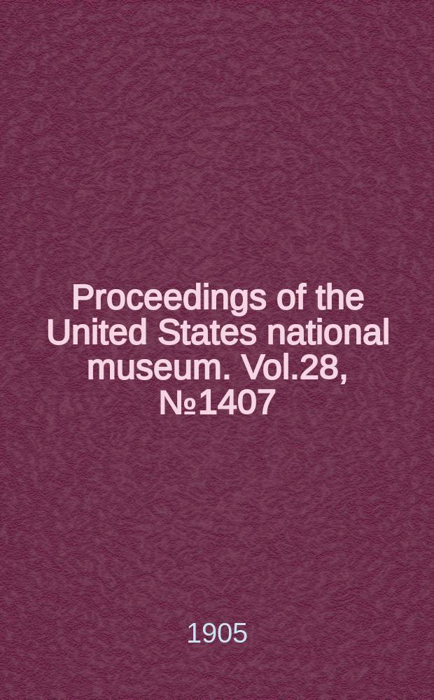 Proceedings of the United States national museum. Vol.28, №1407 : List of fishes collected by Dr. Bashford Dean on the island of Negroes