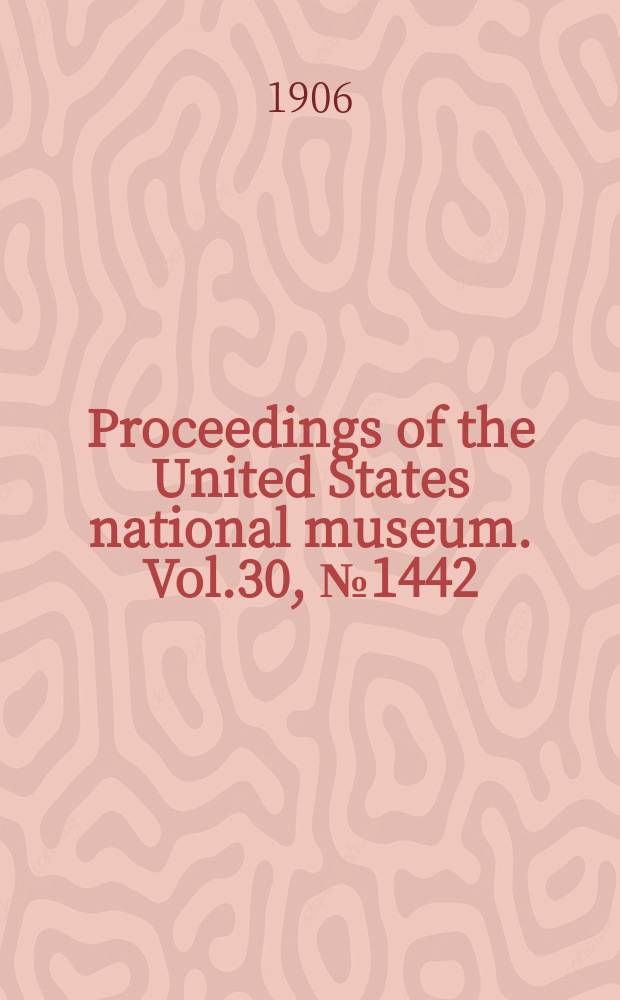 Proceedings of the United States national museum. Vol.30, №1442 : A study of the James types of Ordovician and Silurian bryozoa
