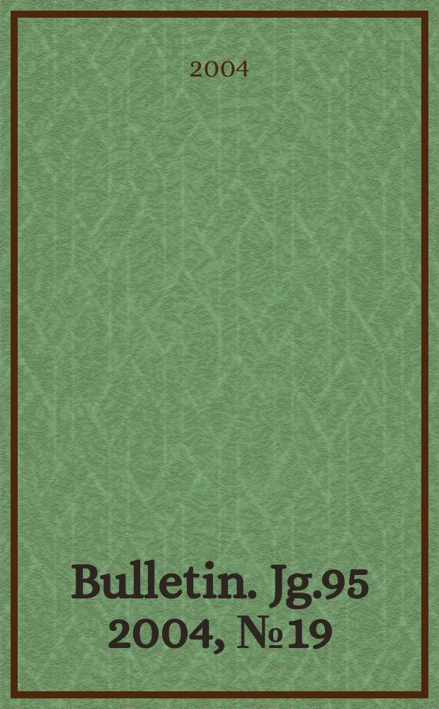Bulletin. Jg.95 2004, №19