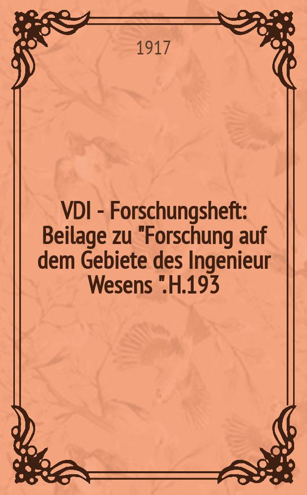 VDI - Forschungsheft : Beilage zu "Forschung auf dem Gebiete des Ingenieur Wesens ". H.193/194 : Die Passungen im Maschinenbau