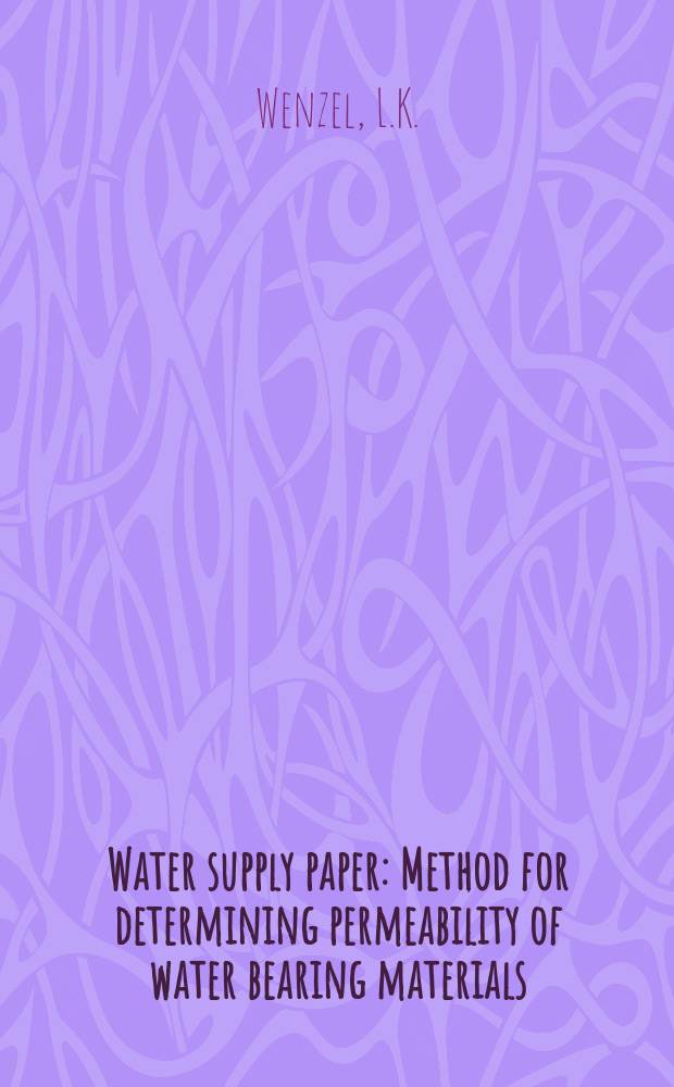 Water supply paper : Method for determining permeability of water bearing materials