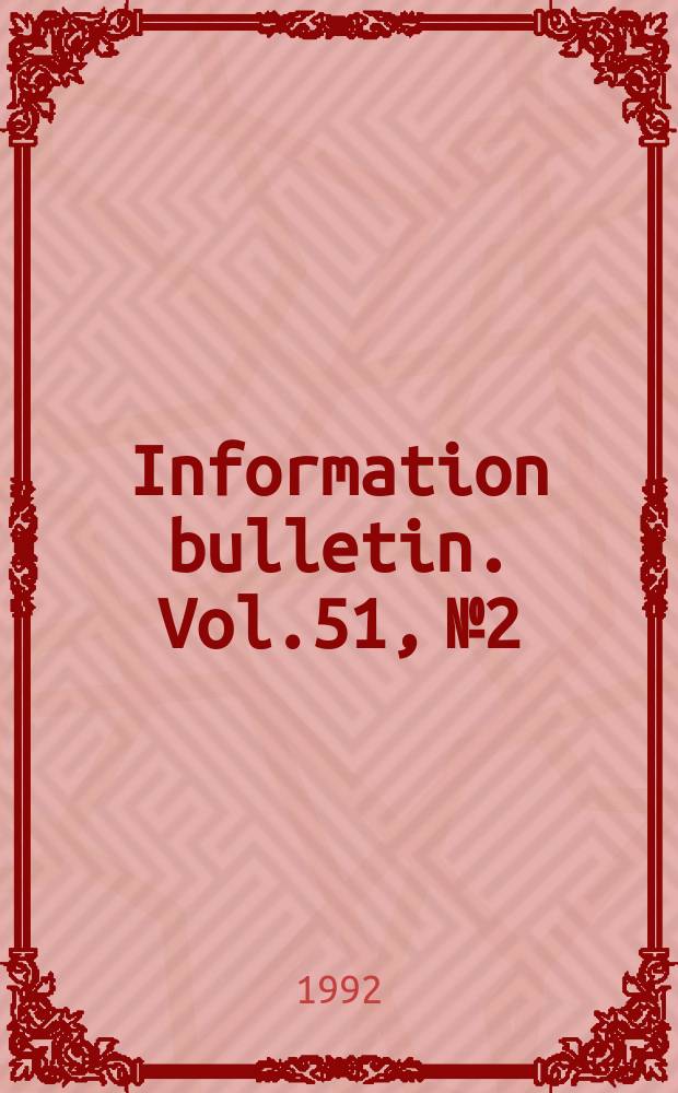 Information bulletin. Vol.51, №2