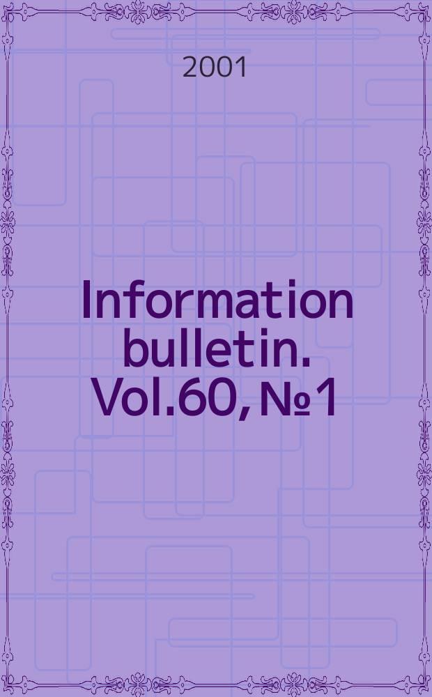 Information bulletin. Vol.60, №1