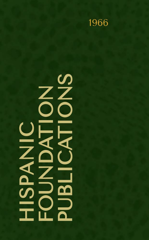 Hispanic foundation publications : Publ. for the Library of Congress
