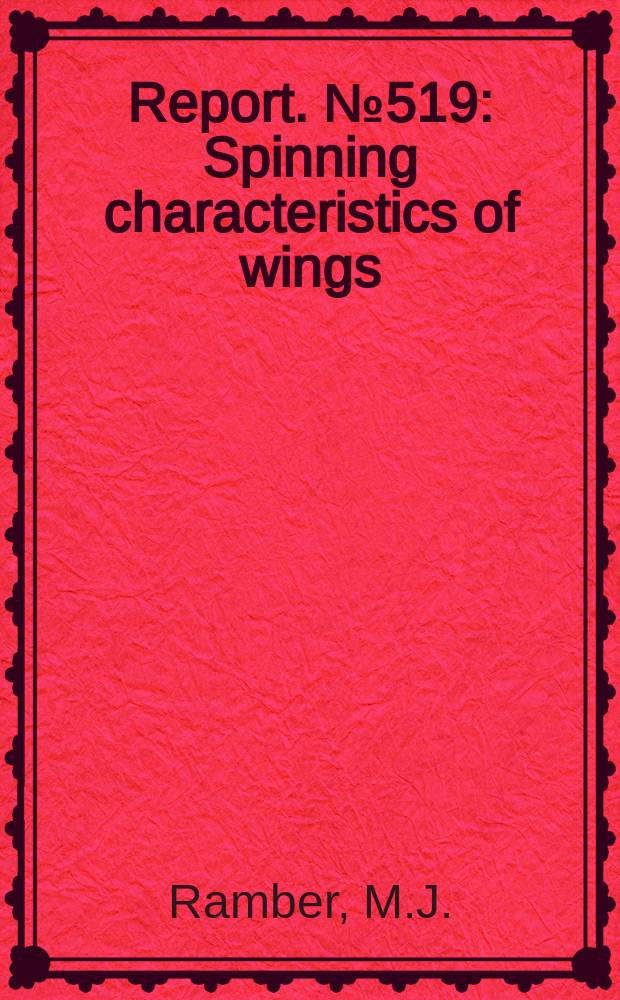 Report. №519 : Spinning characteristics of wings