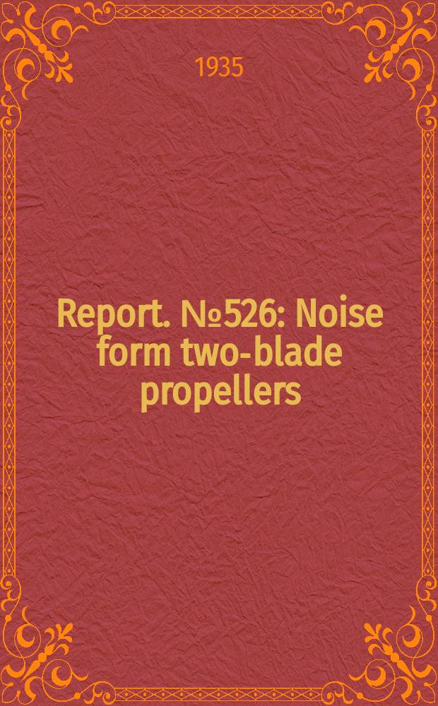 Report. №526 : Noise form two-blade propellers
