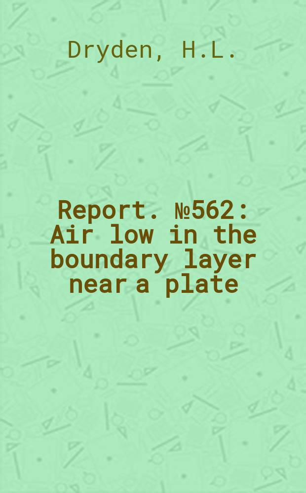 Report. №562 : Air low in the boundary layer near a plate