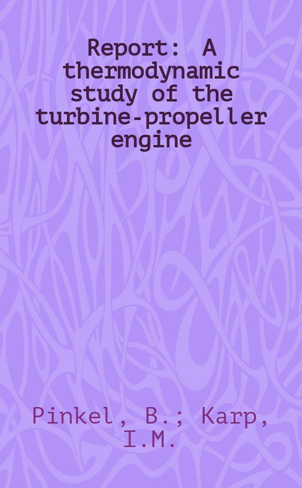 Report : A thermodynamic study of the turbine-propeller engine