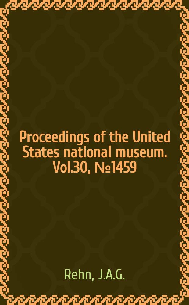 Proceedings of the United States national museum. Vol.30, №1459 : Descriptions of three new species of katydids and a new genus of crickets from Costa Rica