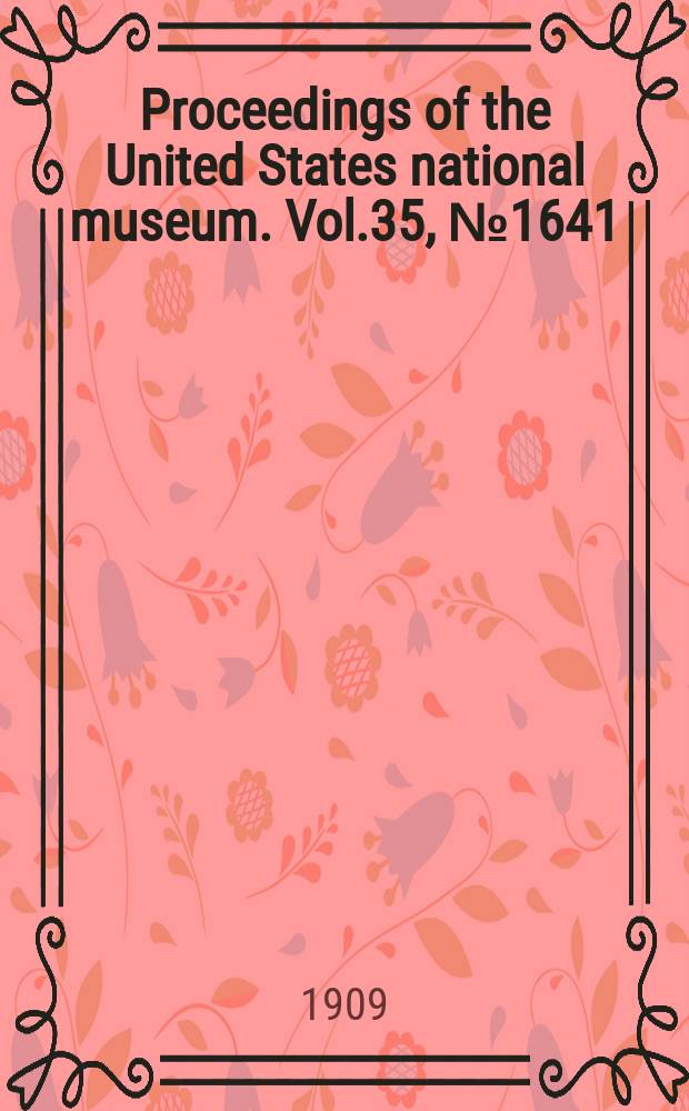 Proceedings of the United States national museum. Vol.35, №1641 : New examples of American Indian skulls with low forehead