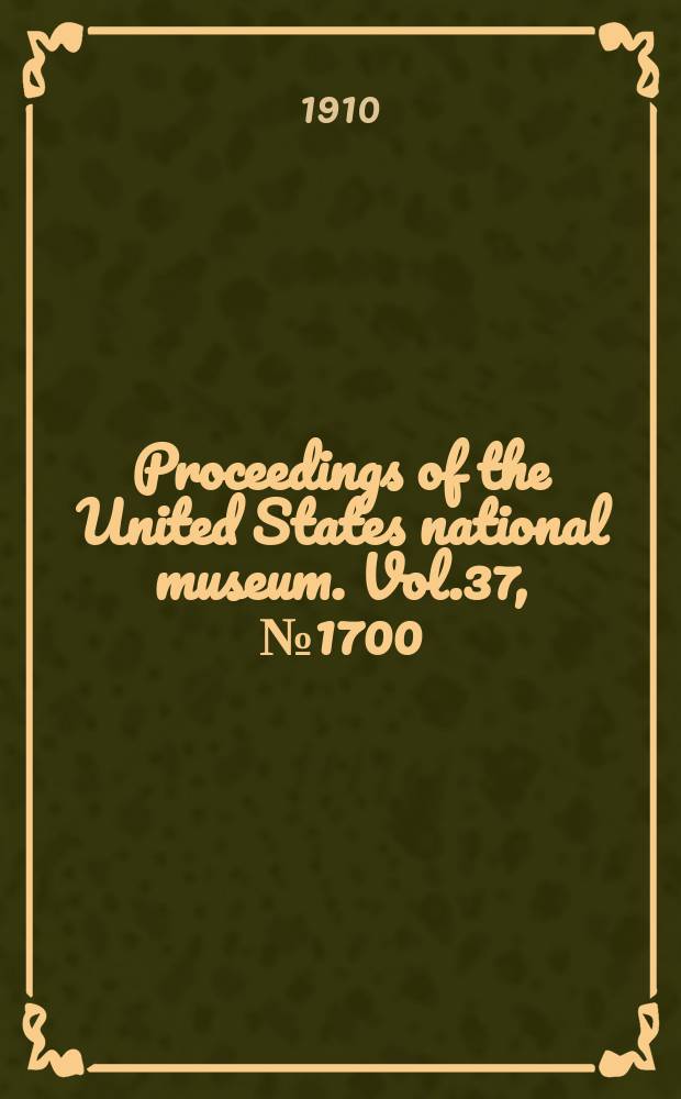 Proceedings of the United States national museum. Vol.37, №1700 : Report on barnacles of Peru, collected by Dr. R. E. Coker and others