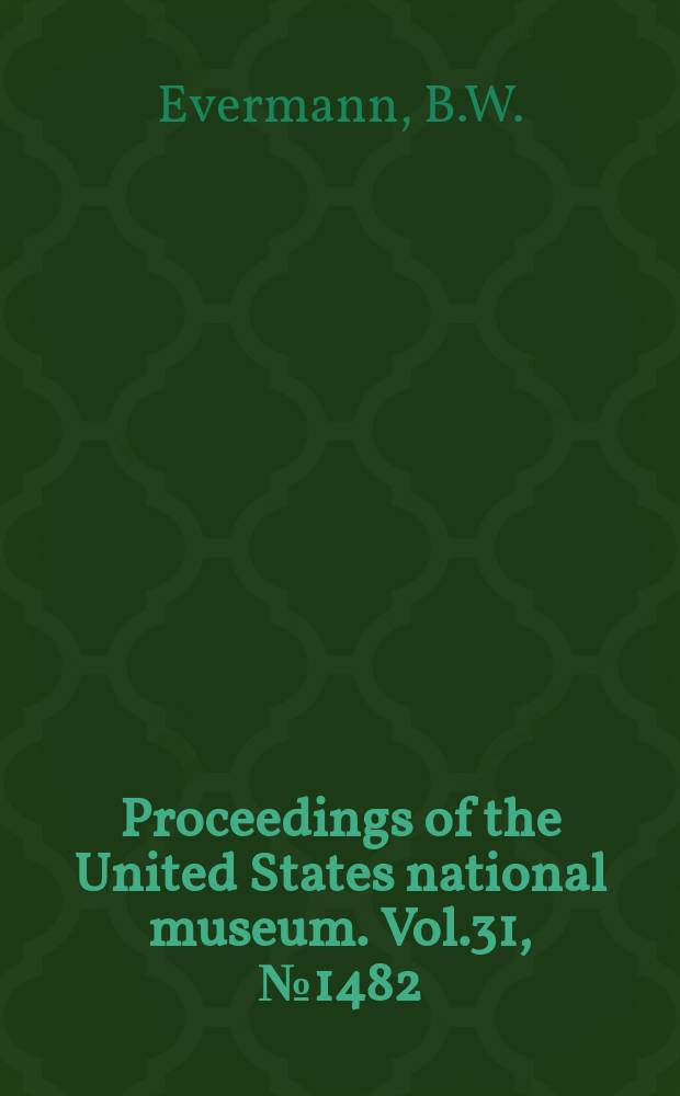 Proceedings of the United States national museum. Vol.31, №1482 : Notes on a collection of fishes from Argentina, South America, with descriptions of three new species