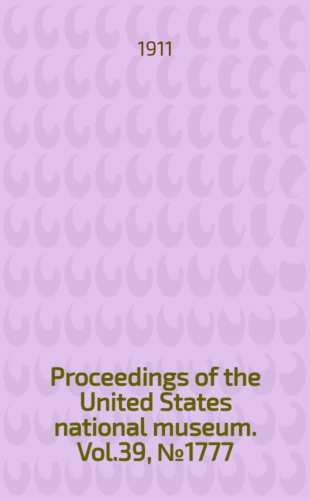 Proceedings of the United States national museum. Vol.39, №1777 : Japanese sawflies in the collection of the United States National museum