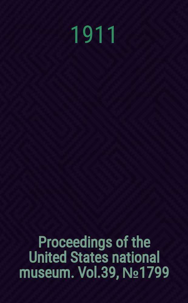 Proceedings of the United States national museum. Vol.39, №1799 : The West American mollusks of the genus Eumeta