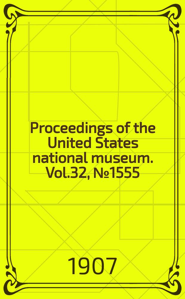 Proceedings of the United States national museum. Vol.32, №1555 : The Holothurians of the Hawaiian Islands