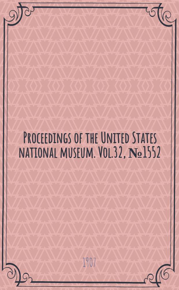 Proceedings of the United States national museum. Vol.32, №1552 : Notes on the porcupines of the Malay peninsula and archipelago