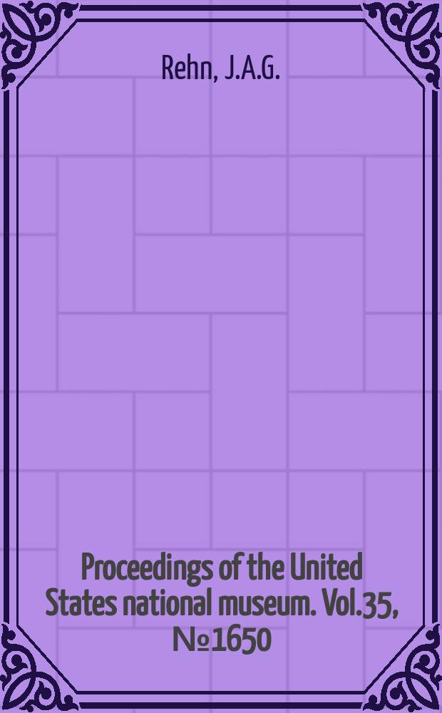 Proceedings of the United States national museum. Vol.35, №1650 : Two new species of neotropical Orthoptera of the family Acrididae