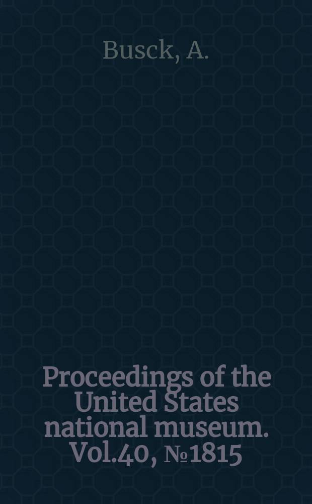 Proceedings of the United States national museum. Vol.40, №1815 : Descriptions of tineoid moths (Microlepidoptera) from South America