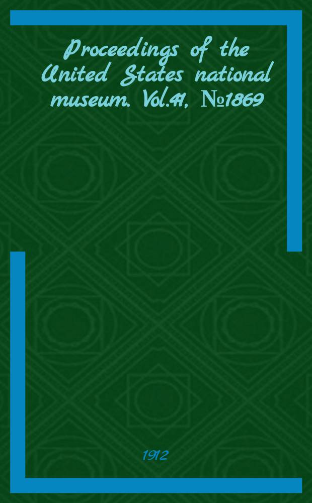 Proceedings of the United States national museum. Vol.41, №1869 : Descriptions of new species of wasps in the collections of the United States National museum