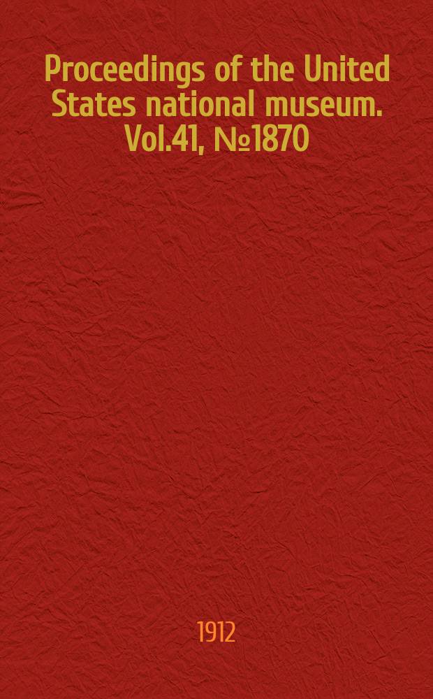 Proceedings of the United States national museum. Vol.41, №1870 : A new mosasauroid reptile from the Cretaceous of Alabama