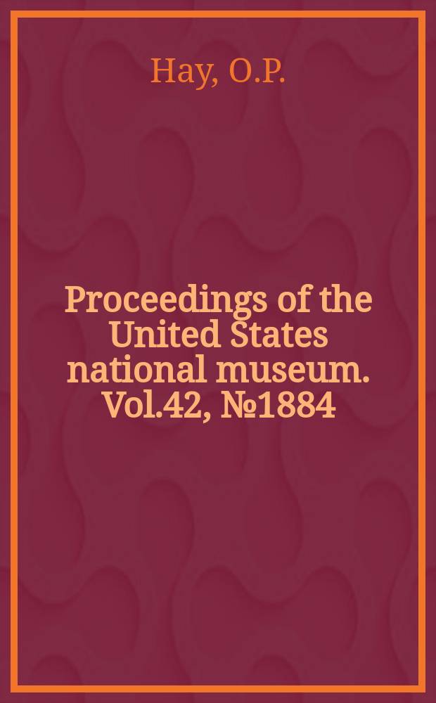 Proceedings of the United States national museum. Vol.42, №1884 : On an important specimen of Edestus; with description of a new species, Edestus mirus