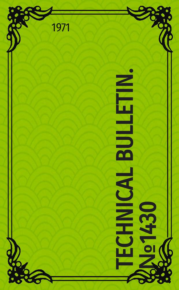 Technical bulletin. №1430 : Effects of wed control and fertilization on botanical composition and forage yields of Kentucky bluegrass pasture