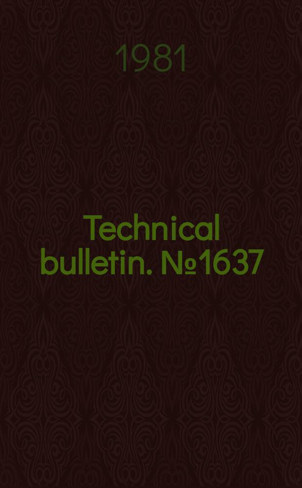 Technical bulletin. №1637 : The Biologic and economic assessment of amitraz