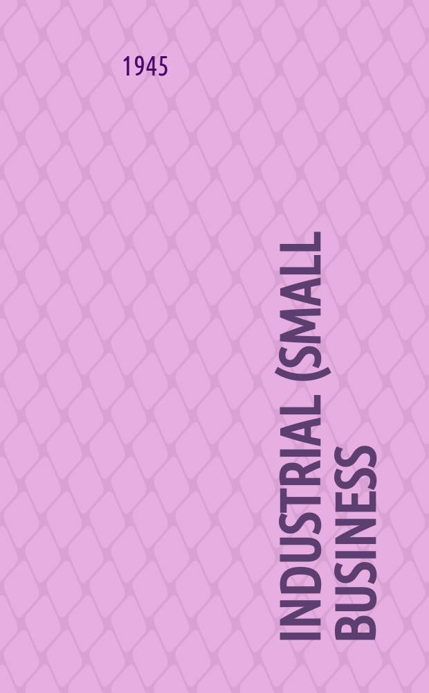 Industrial (small business) series. №20 : Establishing and operating a small sawmill business