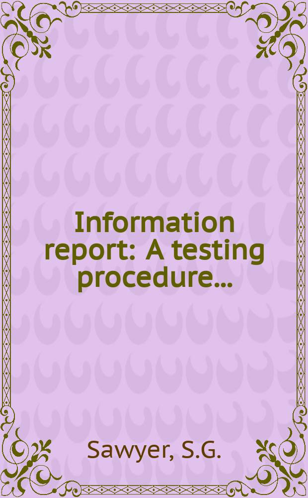Information report : A testing procedure ...