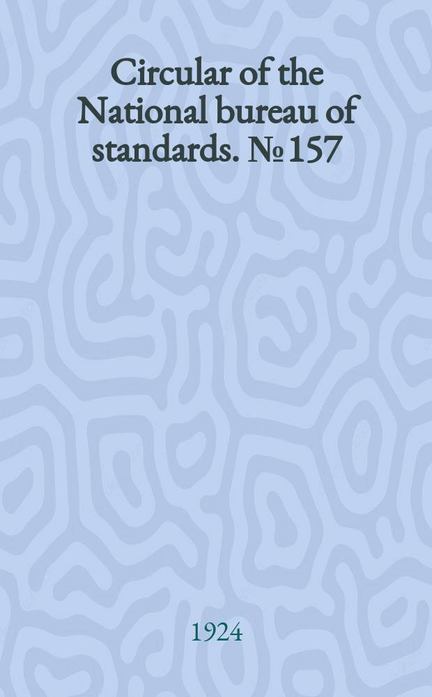 Circular of the National bureau of standards. № 157 : Coal-tar pitch for roofing