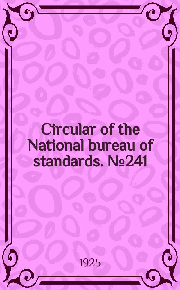 Circular of the National bureau of standards. № 241 : Compressed asbestos sheet packing