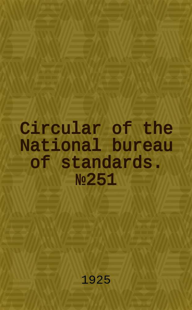 Circular of the National bureau of standards. № 251 : Rubber fountain syringe