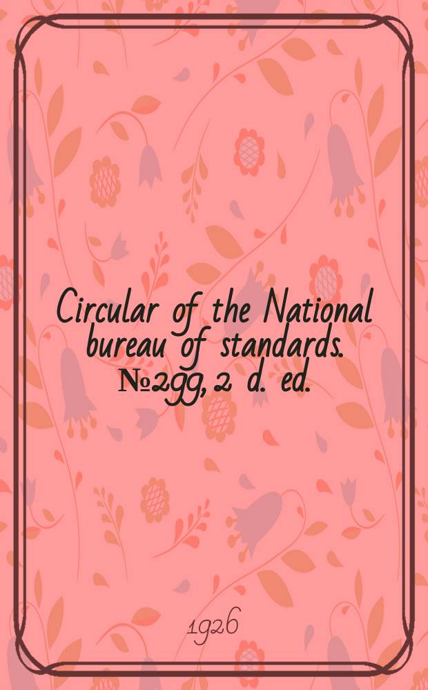 Circular of the National bureau of standards. № 299, 2 d. ed. : Brick, fire-clay