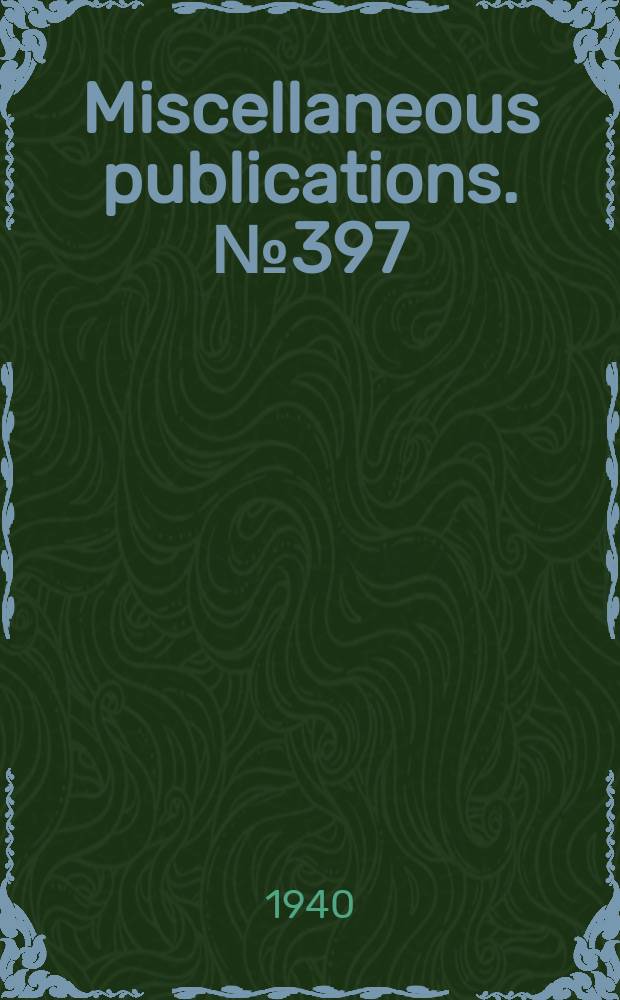 Miscellaneous publications. № 397