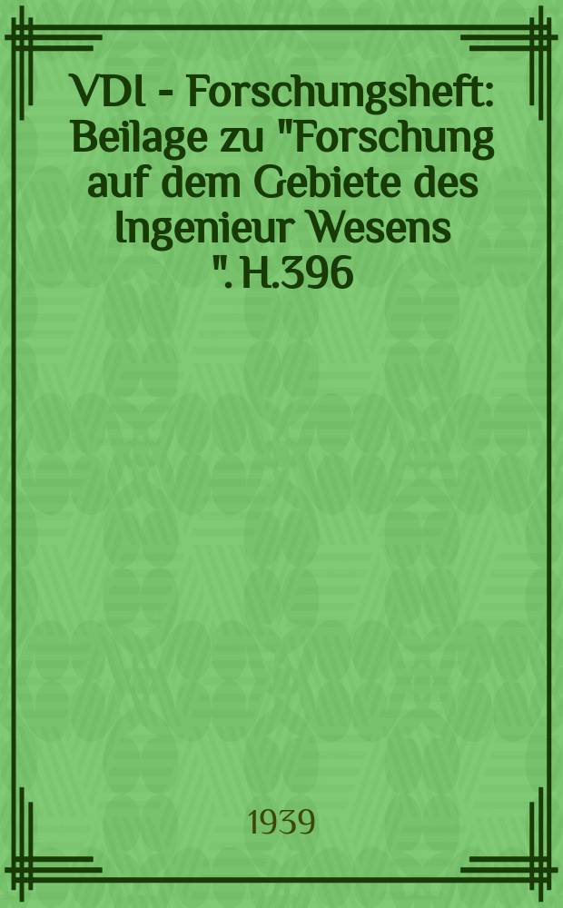 VDI - Forschungsheft : Beilage zu "Forschung auf dem Gebiete des Ingenieur Wesens ". H.396 : Mechanische Festigkeit von Phenol-Formaldehyd Kunststoffen
