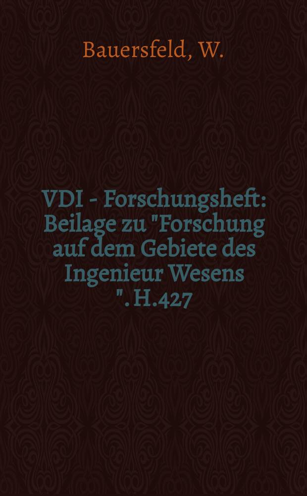 VDI - Forschungsheft : Beilage zu "Forschung auf dem Gebiete des Ingenieur Wesens ". H.427 : Ein Beitrag zur Theorie der Schneckengetriebe und zur Normung der Schnecken