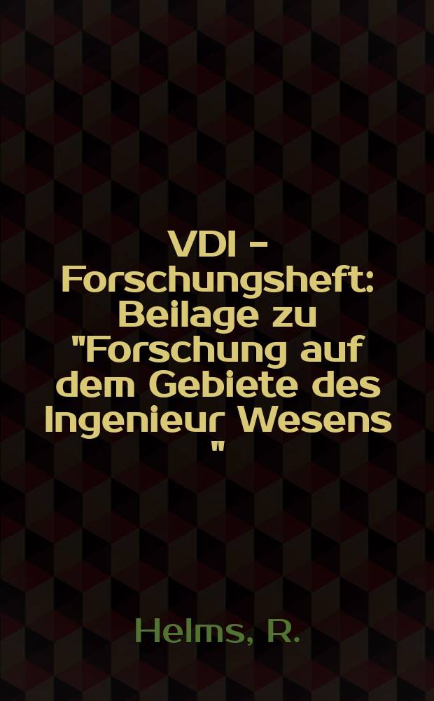 VDI - Forschungsheft : Beilage zu "Forschung auf dem Gebiete des Ingenieur Wesens " : Zur Sicherheit der Hochspannungs- Freileitungen bei hoher mechanischer Beanspruchung