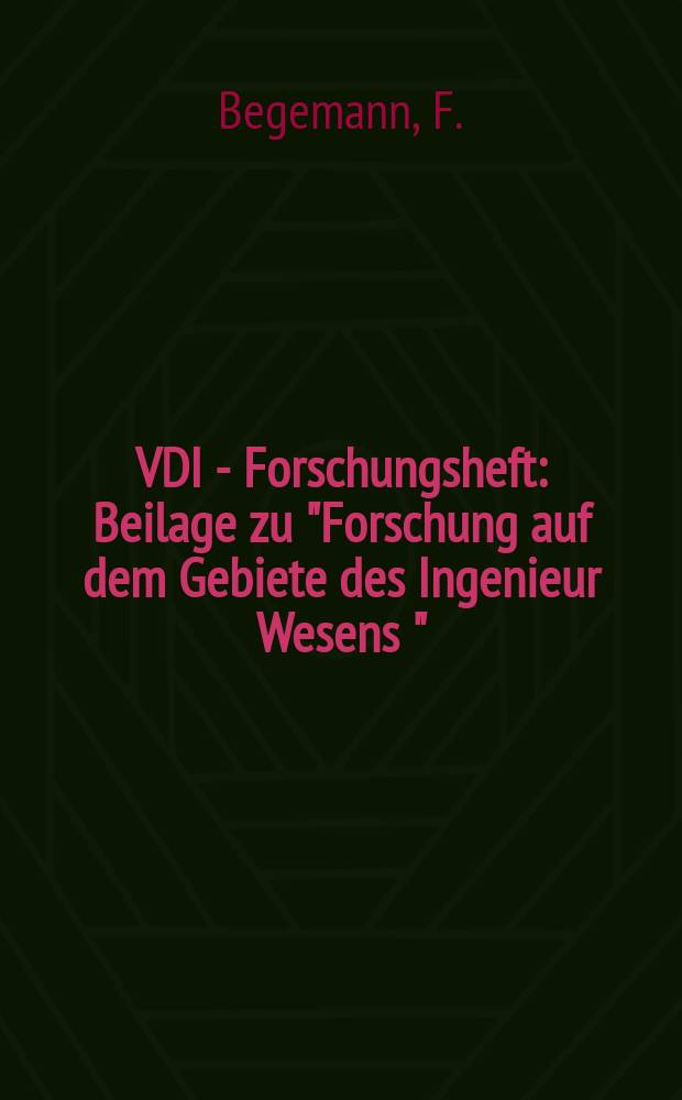 VDI - Forschungsheft : Beilage zu "Forschung auf dem Gebiete des Ingenieur Wesens " : Rektifikation Teilkondensation und Druckverlust