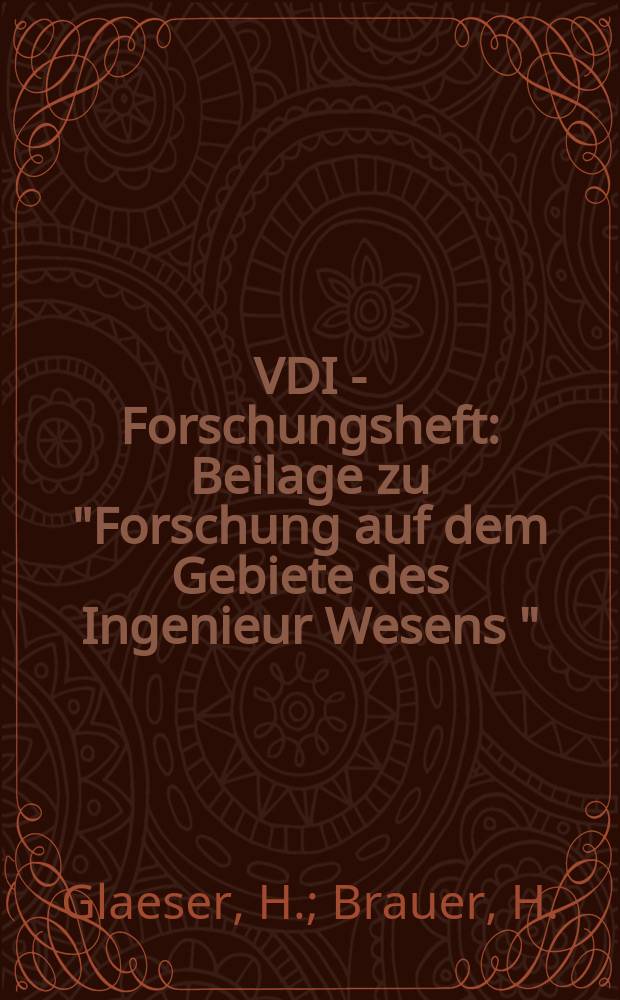 VDI - Forschungsheft : Beilage zu "Forschung auf dem Gebiete des Ingenieur Wesens " : Berechnung des Impuls-und Stofftransports