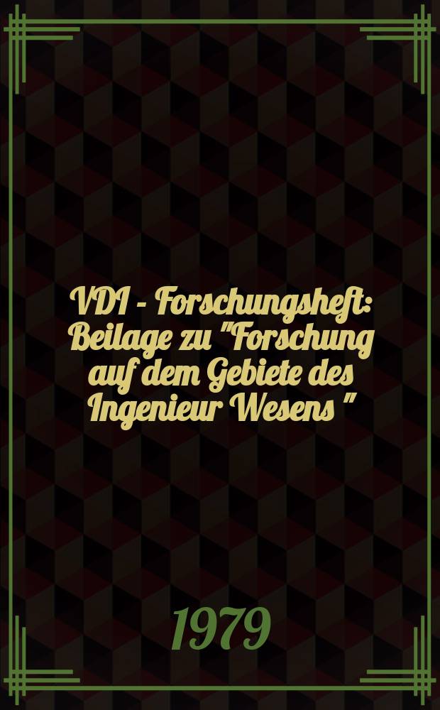 VDI - Forschungsheft : Beilage zu "Forschung auf dem Gebiete des Ingenieur Wesens " : Ein neues Meß - und Auswerteverfahren