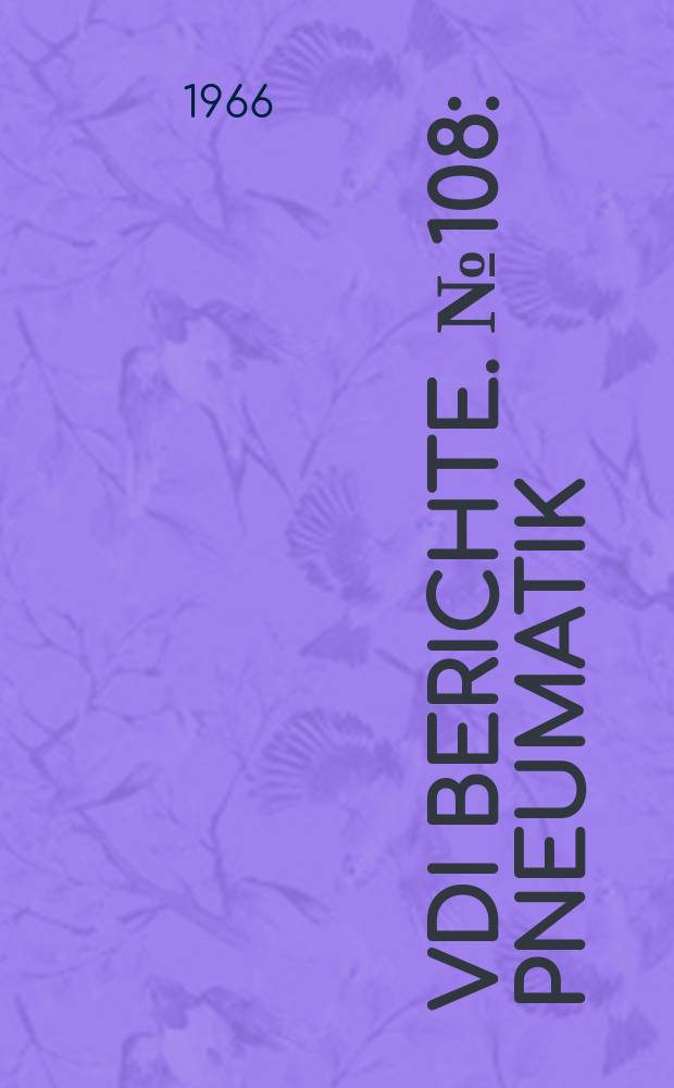 VDI Berichte. №108 : Pneumatik