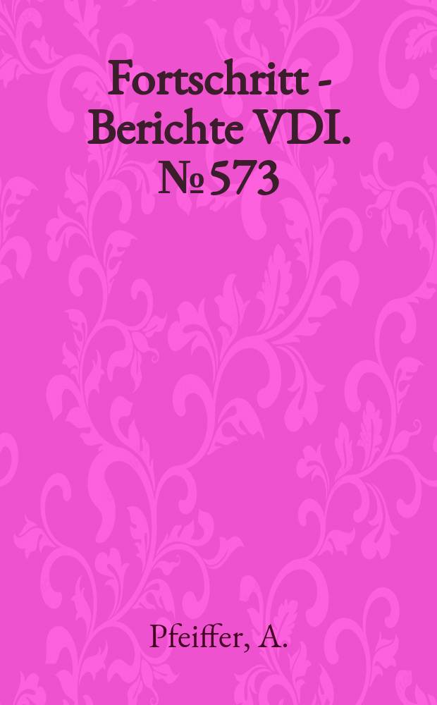 Fortschritt - Berichte VDI. №573 : Integrierter κ∞ - Regler