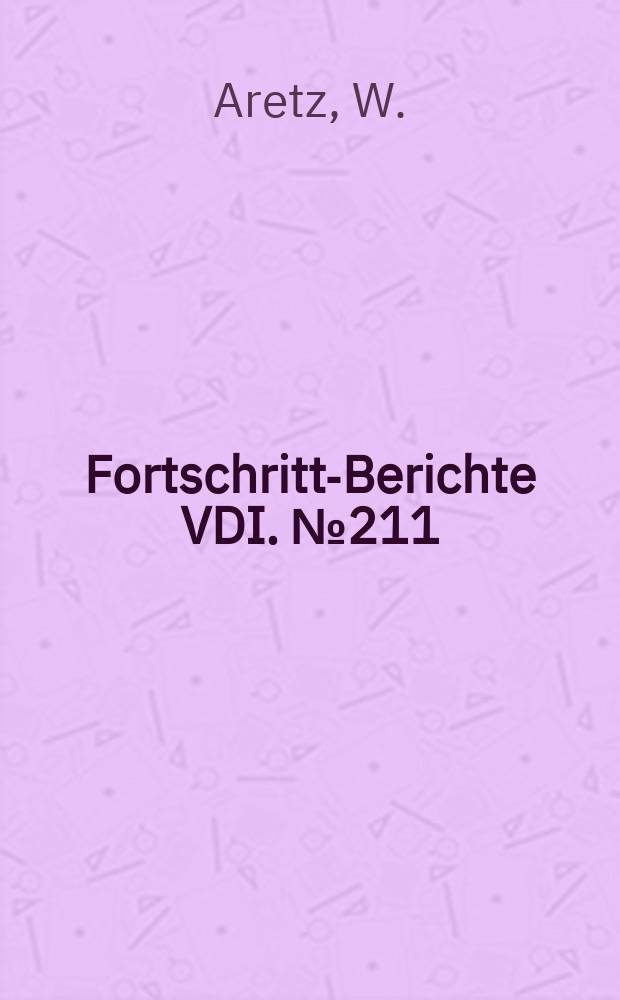Fortschritt-Berichte VDI. №211 : Numerische Verfahren zur Berechnung...