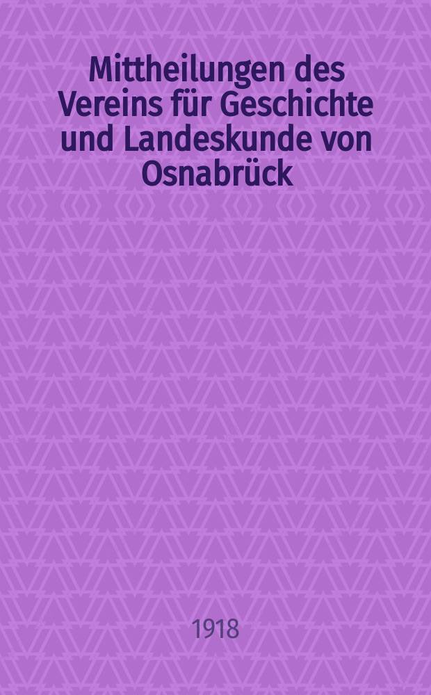 Mittheilungen des Vereins für Geschichte und Landeskunde von Osnabrück : ("Historischer Verein"). Bd.41 : 1918