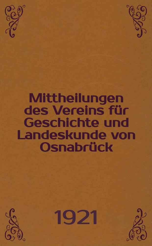 Mittheilungen des Vereins für Geschichte und Landeskunde von Osnabrück : ("Historischer Verein"). Bd.43 : 1920