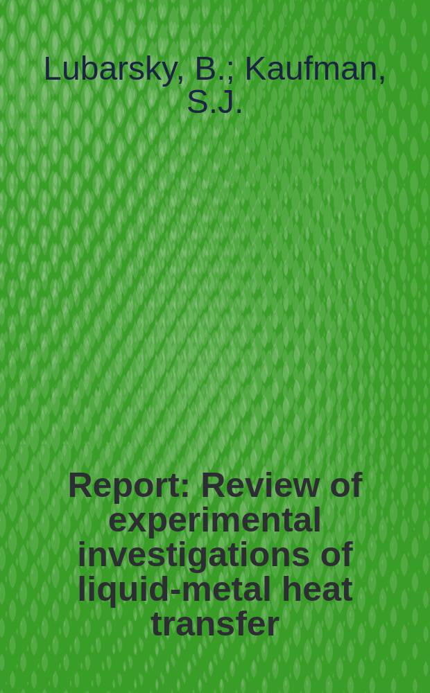 Report : Review of experimental investigations of liquid-metal heat transfer
