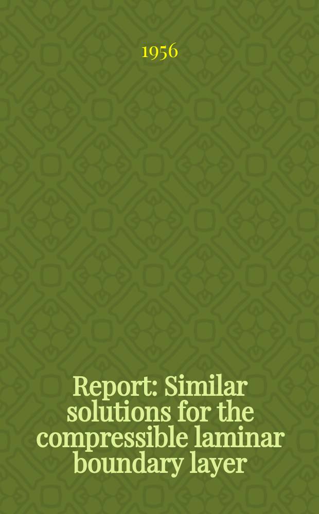 Report : Similar solutions for the compressible laminar boundary layer