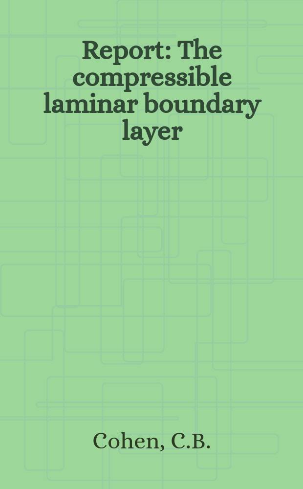 Report : The compressible laminar boundary layer