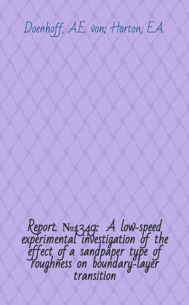 Report. №1349 : A low-speed experimental investigation of the effect of a sandpaper type of roughness on boundary-layer transition