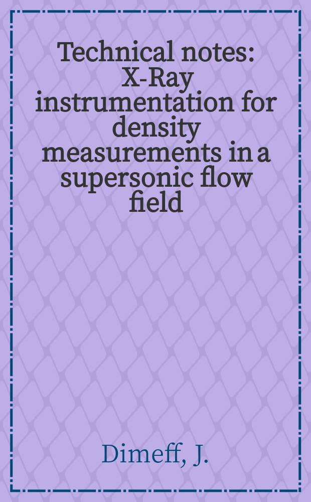 Technical notes : X-Ray instrumentation for density measurements in a supersonic flow field